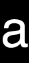 a